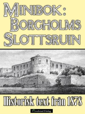 cover image of Minibok: Borgholms slottsruin